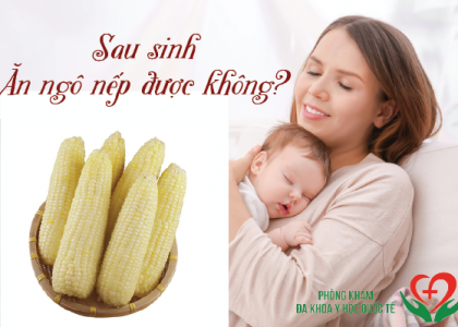 sau-sinh-an-ngo-nep-duoc-khong